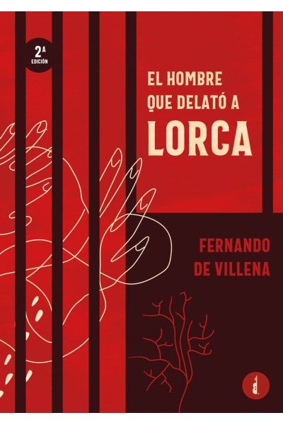EL HOMBRE QUE DELATO A LORCA
