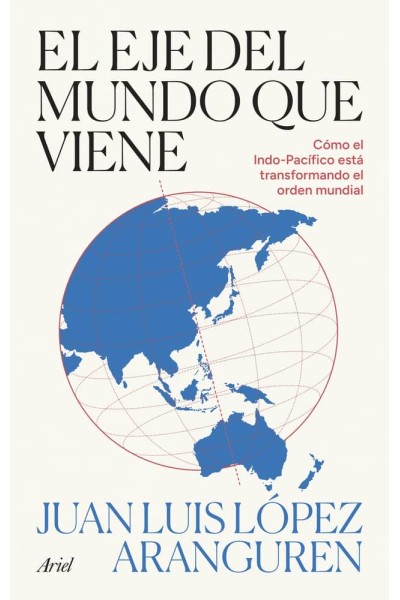 EL EJE DEL MUNDO QUE VIENE