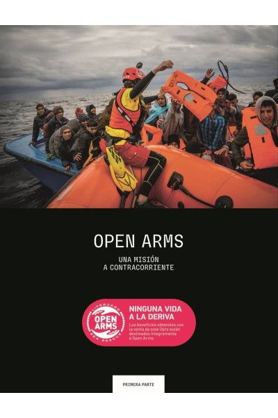 OPEN ARMS. NINGUNA VIDA A LA DERIVA