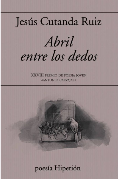 ABRIL ENTRE LOS DEDOS