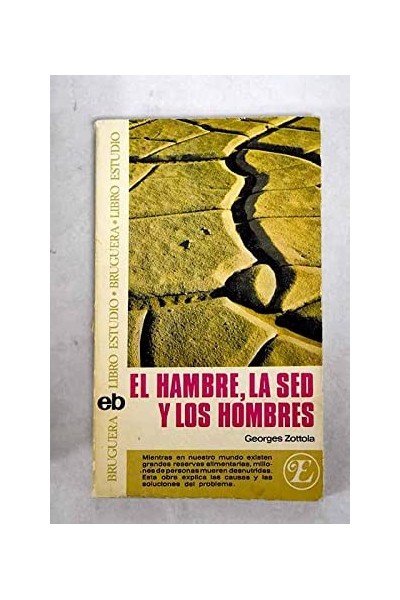 El hambre, la sed y los hombres
