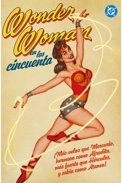 ARCHIVOS DC. WONDER WOMAN EN LOS AÑOS CINCUENTA