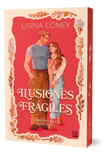 ILUSIONES FRÁGILES (HARMONY HILLS SERIES)