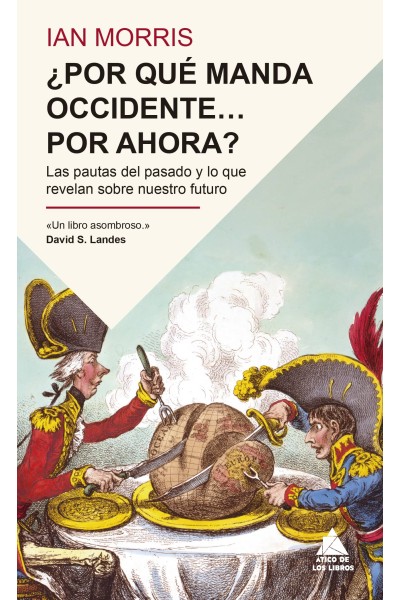 ¿POR QUÉ MANDA OCCIDENTE? POR AHORA?