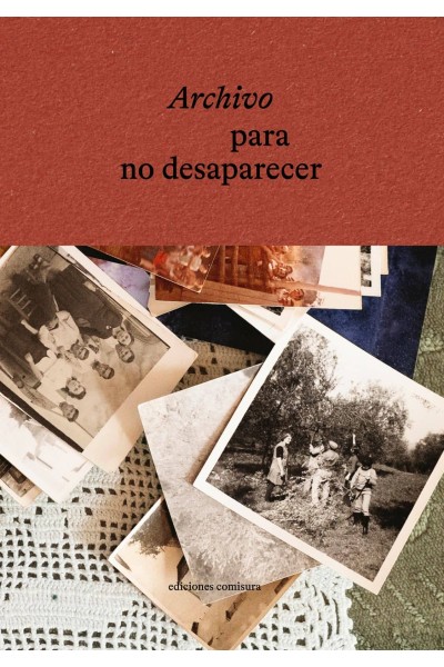 ARCHIVO PARA NO DESAPARECER