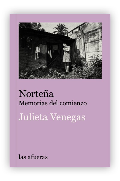 NORTEÑA:MEMORIAS DEL COMIENZO