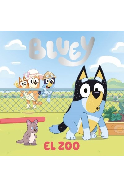 BLUEY. UN CUENTO - EL ZOO (EDICIÓN EN ESPAÑOL)