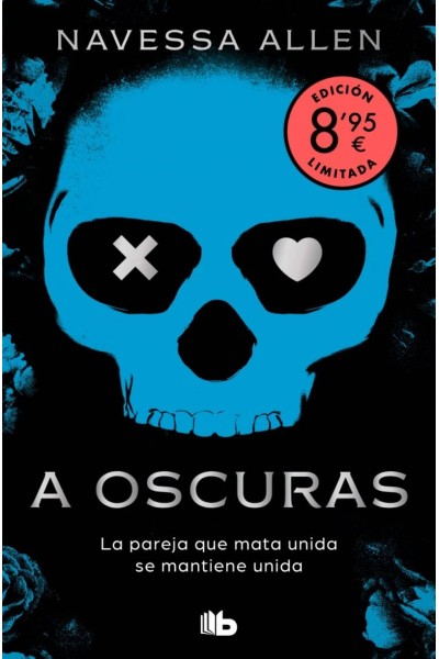 A OSCURAS (EDICIÓN LIMITADA · VERANO) (ADÉNTRATE EN LA OSCURIDAD 1)
