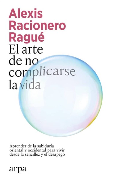EL ARTE DE NO COMPLICARSE LA VIDA