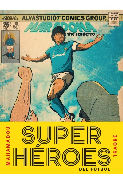 SUPERHÉROES DEL FÚTBOL