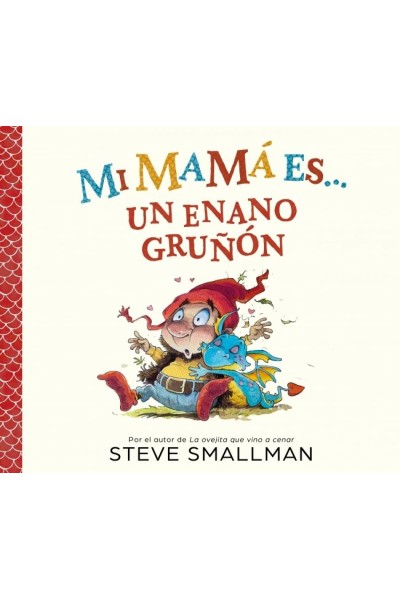 MI MAMÁ ES... UN ENANO GRUÑÓN