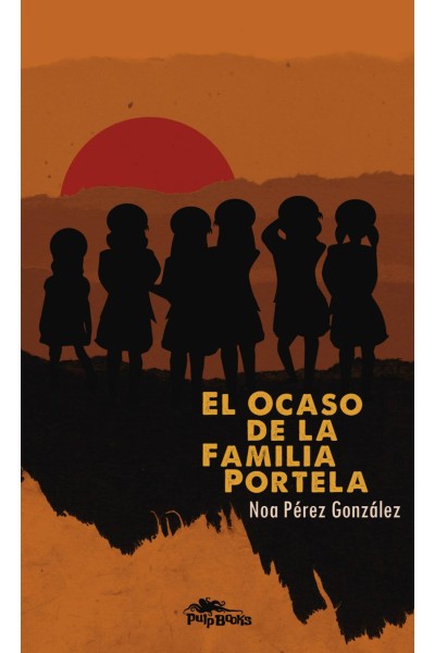 EL OCASO DE LA FAMILIA PORTELA