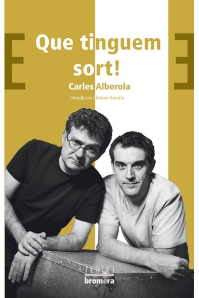 QUE TINGUEM SORT!