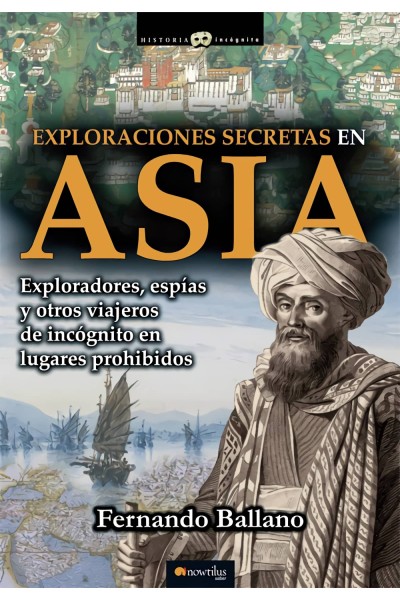 EXPLORACIONES SECRETAS EN ASIA