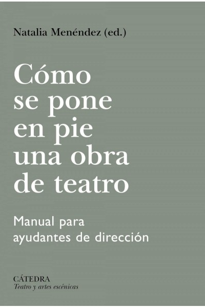 CÓMO SE PONE EN PIE UNA OBRA DE TEATRO