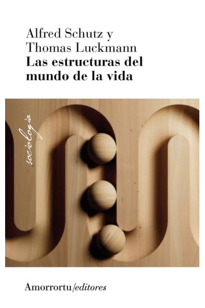 LAS ESTRUCTURAS DEL MUNDO DE LA VIDA