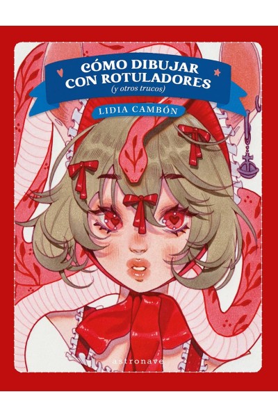 COMO DIBUJAR CON ROTULADORES (Y OTROS TRUCOS)