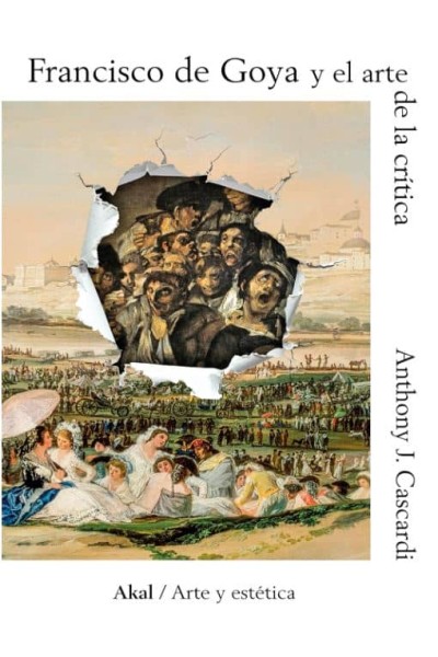 FRANCISCO DE GOYA Y EL ARTE DE LA CRÍTICA
