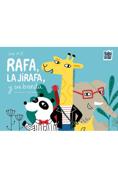RAFA, LA JIRAFA Y SU BANDA