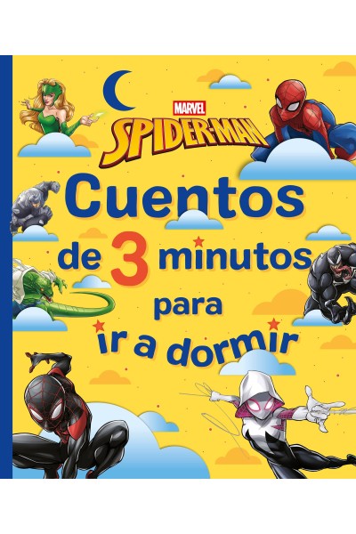SPIDER-MAN. CUENTOS DE 3 MINUTOS PARA IR A DORMIR