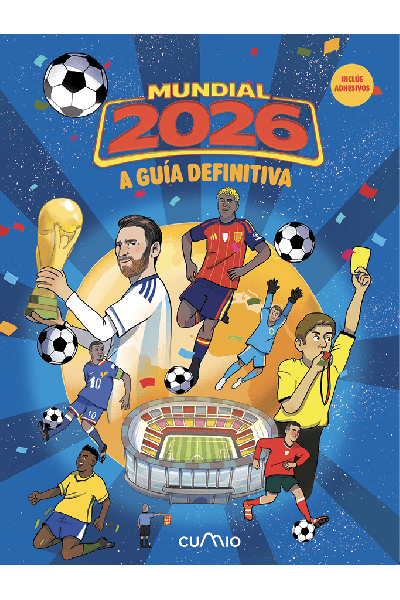 O MUNDIAL 2026 (A GUÍA DEFINITIVA)