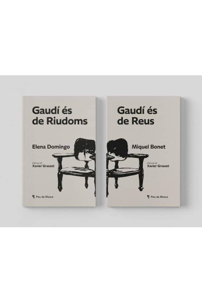 GAUDÍ ÉS DE REUS / GAUDÍ ÉS DE RIUDOMS