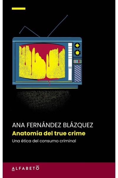 ANATOMÍA DEL TRUE CRIME