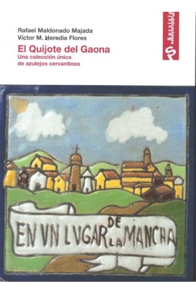 EL QUIJOTE DEL GAONA