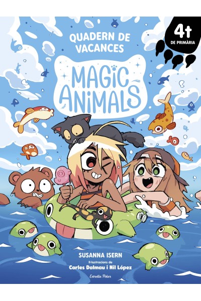 MAGIC ANIMALS. QUADERN DE VACANCES. 4T DE PRIMÀRIA