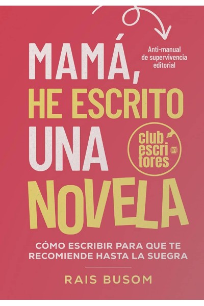 MAMÁ, HA ESCRITO UNA NOVELA