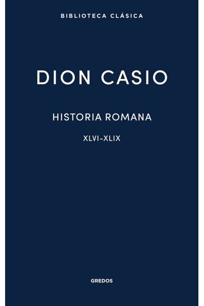 HISTORIA ROMANA III. LIBROS XLVI-XLIX
