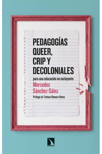 PEDAGOGÍAS QUEER, CRIP Y DECOLONIALES