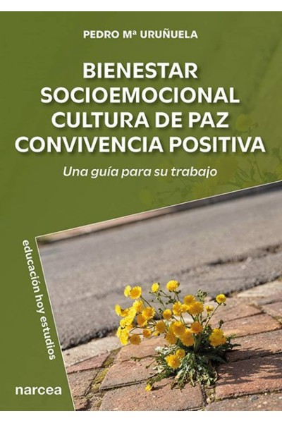 BIENESTAR SOCIOEMOCIONAL CULTURA PAZ CONVICENCIA POSITIVA