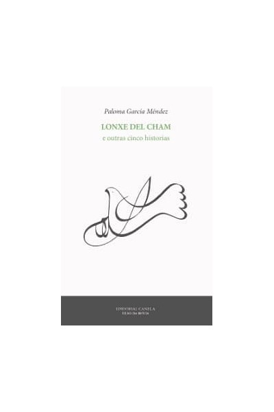 LONXE DEL CHAM E OUTRAS CINCO HISTORIAS
