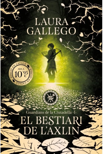 EL BESTIARI DE L'AXLIN (GUARDIANS DE LA CIUTADELLA 1)