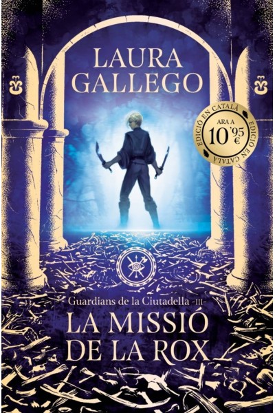 LA MISSIÓ DE LA ROX (GUARDIANS DE LA CIUTADELLA 3)