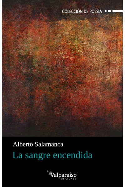 LA SANGRE ENCENDIDA