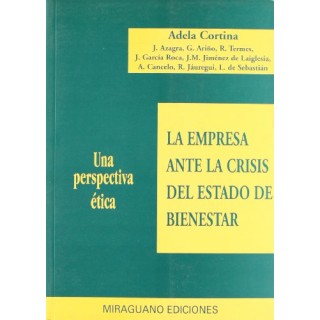 La Empresa Ante La Crisis Del Estado De Bienestar: Una Perspectiva Etica