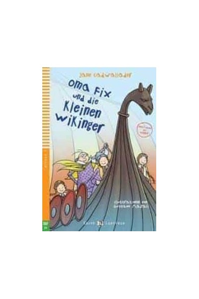 OMA FIX UND DIE KLEINEN WIKINGER