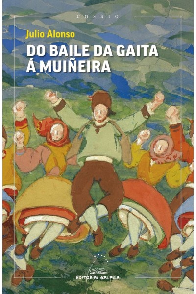 DO BAILE DA GAITA Á MUIÑEIRA