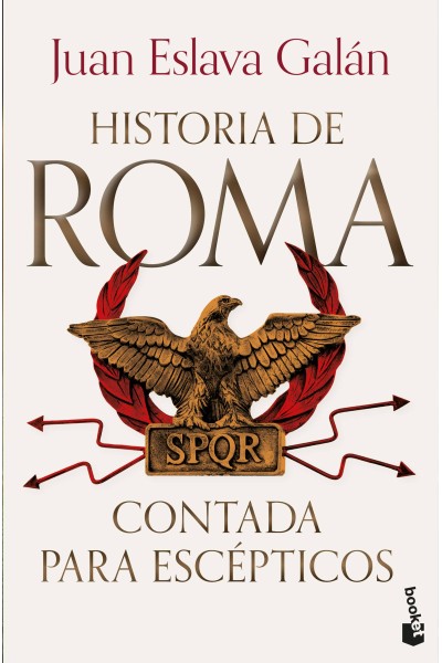 HISTORIA DE ROMA CONTADA PARA ESCÉPTICOS