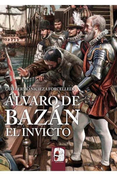 ÁLVARO DE BAZÁN. EL INVICTO