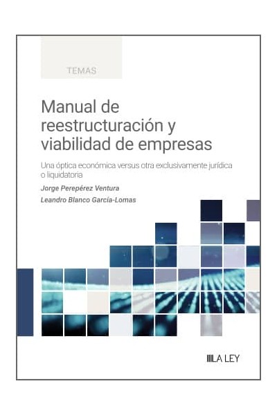 MANUAL DE REESTRUCTURACIÓN Y VIABILIDAD DE EMPRESAS