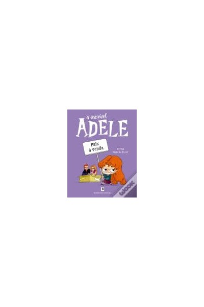 A INCRÍVEL ADELE - PAIS À VENDA LIVRO 8