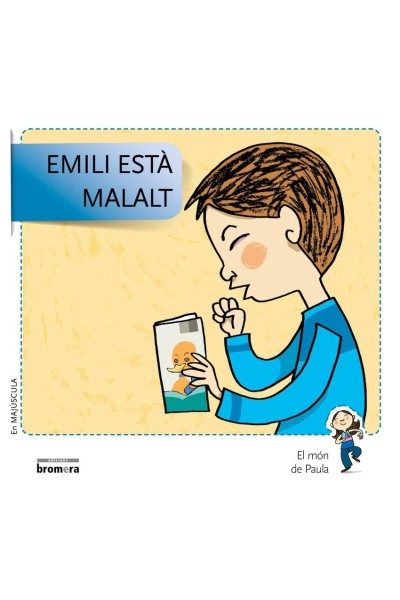 EMILI ESTÀ MALALT