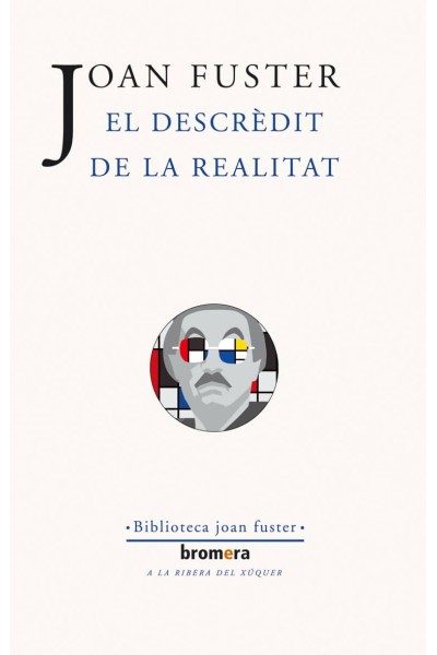 EL DESCRÈDIT DE LA REALITAT