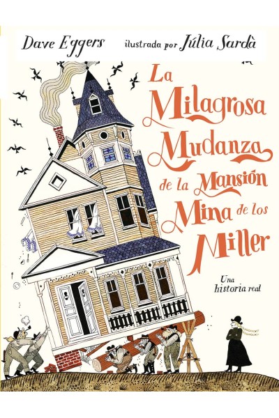 LA MILAGROSA MUDANZA DE LA MANSIÓN MINA DE LOS MILLER