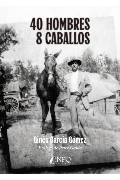 40 HOMBRES - 8 CABALLOS