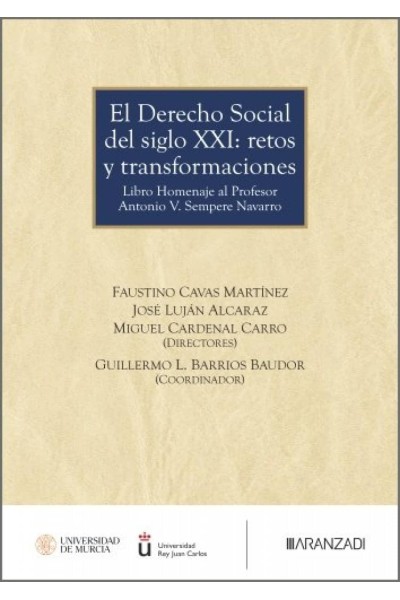 EL DERECHO SOCIAL DEL SIGLO XXI: RETOS Y TRANSFORMACIONES