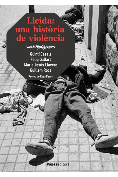 LLEIDA: UNA HISTORIA DE VIOLÈNCIA